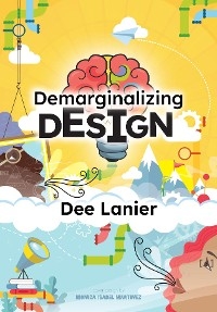 Demarginalizing Design