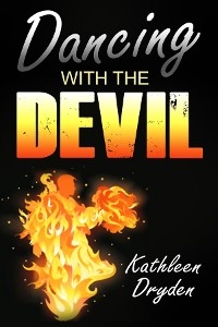 Dancing With The Devil - Kathleen Dryden