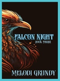 Falcon Night - Stephan Grundy, Melodi Grundy