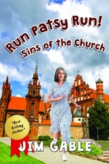 Run Patsy Run! Sins of the Church - Jim Gable