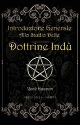 Introduzione generale allo studio delle dottrine ind&ugrave; - Ren&egrave; Guenon