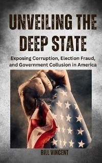 Unveiling the Deep State