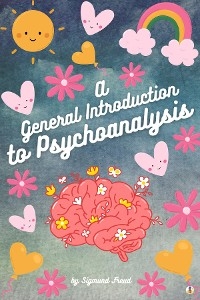 General Introduction to Psychoanalysis