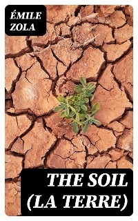 The Soil (La terre)