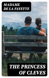 The Princess of Cleves - Madame De La Fayette
