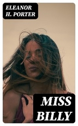 Miss Billy - Eleanor H. Porter