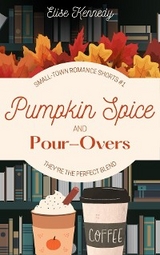 Pumpkin Spice and Pour-Overs -  Elise Kennedy
