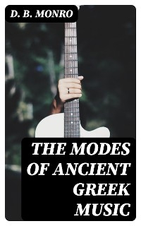 The Modes of Ancient Greek Music