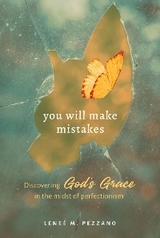You Will Make Mistakes - Leneé Pezzano