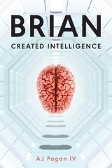 Brian, Created Intelligence - Aj Pagan