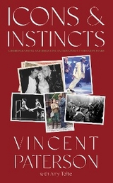 Icons and Instincts - Vincent Paterson