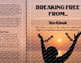 Breaking Free From... Workbook - Nadine Cepeda-Carr