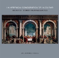 La herencia iconográfica de la ciudad