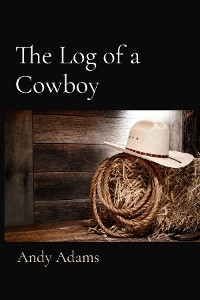 The Log of a Cowboy