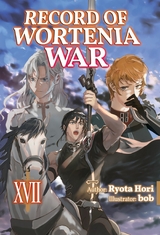 Record of Wortenia War: Volume 17 -  Ryota Hori