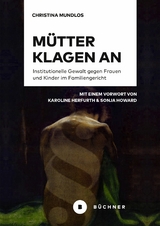 M&uuml;tter klagen an - Christina Mundlos
