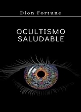 Ocultismo saludable (traducido) - Violet M. Firth (Dion Fortune)