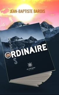 Vers un ordinaire - Jean-Baptiste Barois