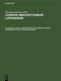 Inscriptiones Bruttiorum, Lucaniae, Campaniae, Siciliae, Sardiniae Latinae - 