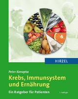 Krebs, Immunsystem und Ern&auml;hrung - Peter Konopka
