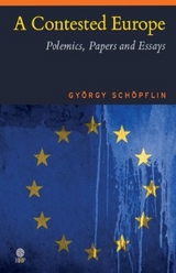 A Contested Europe - György Schöpflin