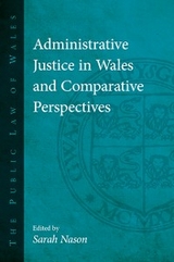 Administrative Justice in Wales and Comparative Perspectives - 