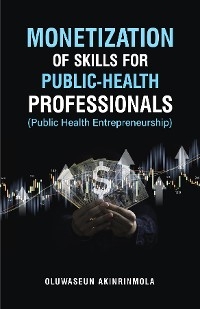 Monetization of Skills for Public Health Professionals