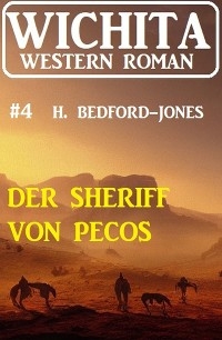 Der Sheriff von Pecos: Wichita Western Roman  4