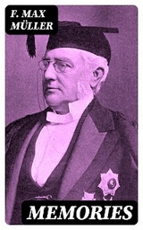 Memories - F. Max M&uuml;ller
