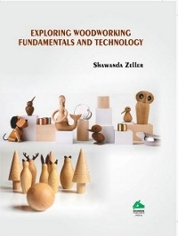 Exploring Woodworking Fundamentals and Technology