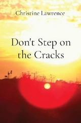 Don't Step on the Cracks - Christine Lawrence