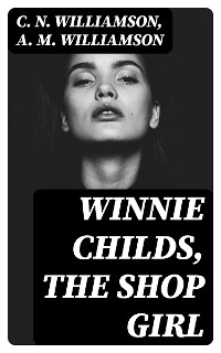 Winnie Childs, the Shop Girl