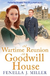 A Wartime Reunion at Goodwill House
