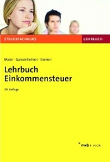 Lehrbuch Einkommensteuer - Hartwig Maier, Gerhard Gunsenheimer, Thomas Kremer