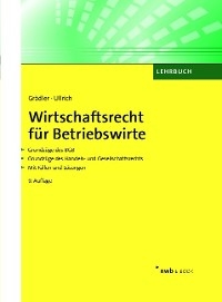 Wirtschaftsrecht für Betriebswirte