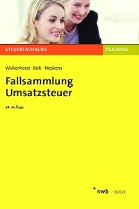 Fallsammlung Umsatzsteuer - Ralf Walkenhorst, Wolfgang Bolk, Hans Nieskens