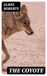 The Coyote - James Roberts