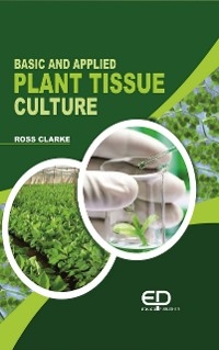 Basic And Applied Plant Tissue Culture