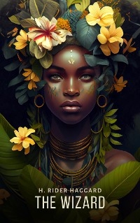 Wizard -  H. Rider Haggard
