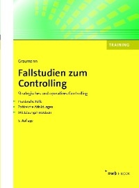 Fallstudien zum Controlling - Mathias Graumann