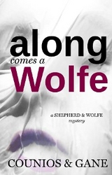 Along Comes a Wolfe - Angie Counios, David Gane