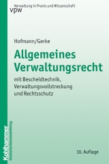 Allgemeines Verwaltungsrecht - Harald Hofmann, Jürgen Gerke