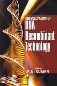 Encyclopaedia Of DNA Recombinant Technology