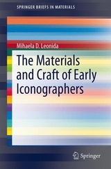 The Materials and Craft of Early Iconographers - Mihaela D. Leonida