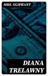 Diana Trelawny - Mrs. Oliphant