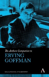 The Anthem Companion to Erving Goffman - 