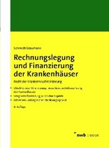 Rechnungslegung und Finanzierung der Krankenh&auml;user - Anke Schmidt-Graumann