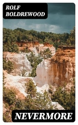 Nevermore - Rolf Boldrewood