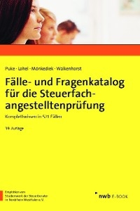 F&auml;lle- und Fragenkatalog f&uuml;r die Steuerfachangestelltenpr&uuml;fung - Michael Puke, Jens Lohel, Peter M&ouml;nkediek, Ralf Walkenhorst