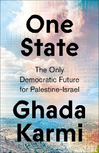 One State - Ghada Karmi
